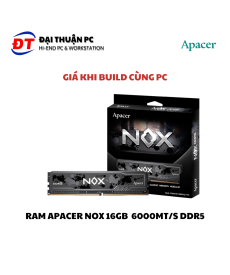 RAM Apacer NOX 16GB DDR5 6000MT/s (Giá khi Build PC)
